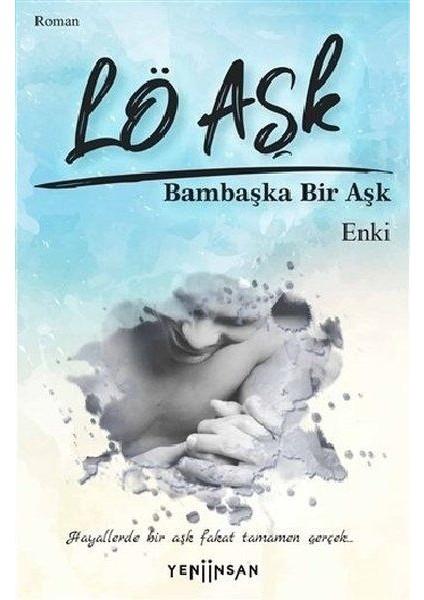 Lö Aşk - Bambaşka Bir Aşk