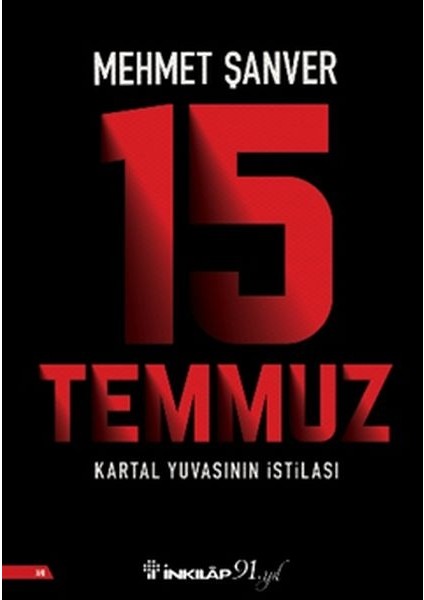 15 Temmuz Kartal Yuvasının Istilası
