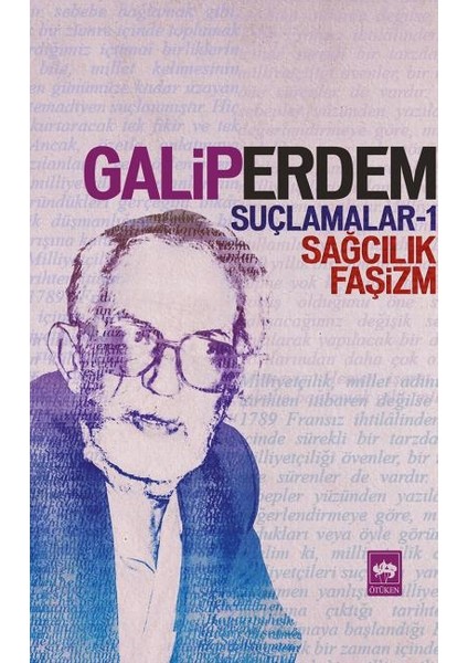 Suçlamalar 1 - Sağcılık, Faşizm
