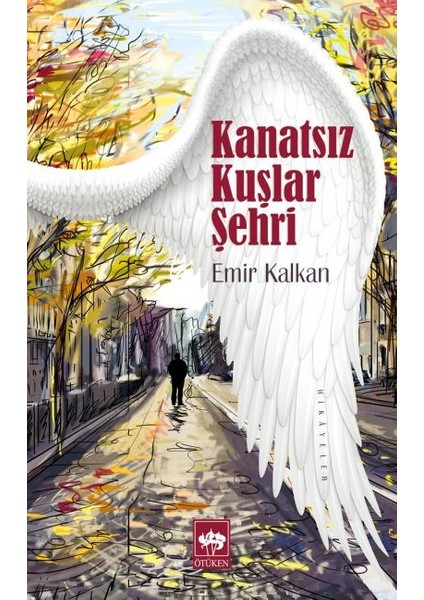 Kanatsız Kuşlar Şehri