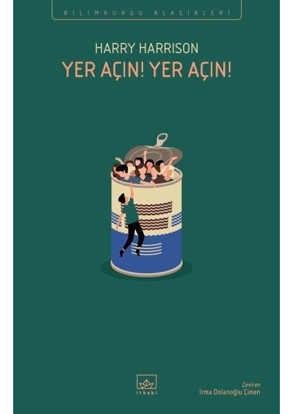 Yer Açın! Yer Açın!