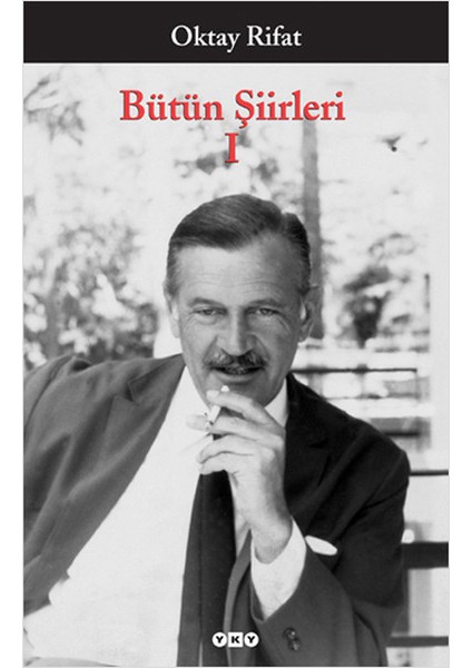 Bütün Şiirleri 01 - Oktay Rifat