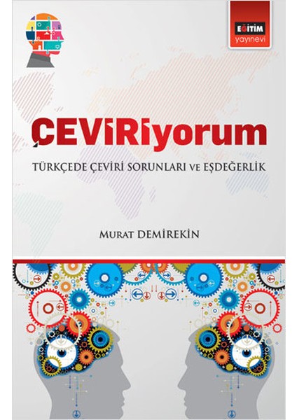 Çeviriyorum - Türkçede Çeviri Sorunları ve Eşdeğerlik
