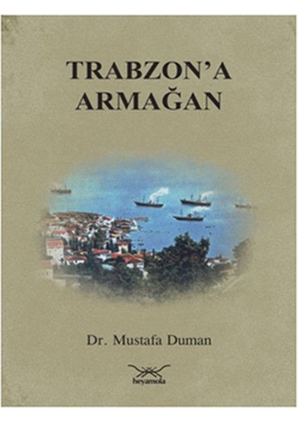 Trabzon'a Armağan