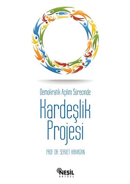 Demokratik Açılım Sürecinde Kardeşlik Projesi