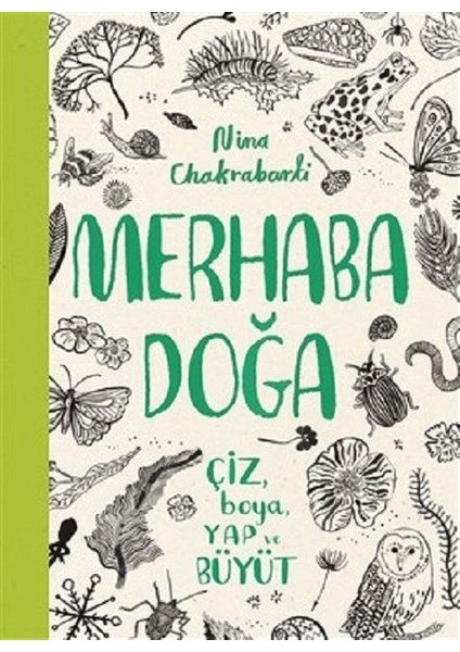 Merhaba Doğa - Çiz Boya Yap ve Büyüt