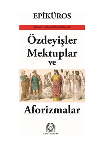 Özdeyişler, Mektuplar ve Aforizmalar