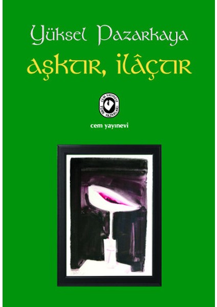 Aşktır, Ilaçtır