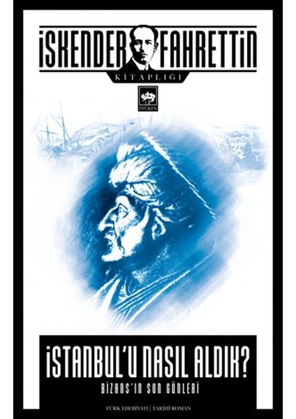 Istanbul'u Nasıl Aldık?