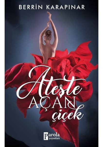 Ateşte Açan Çiçek