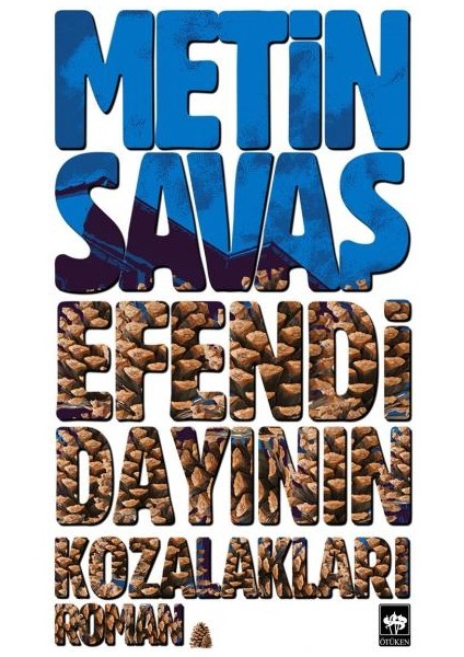 Efendi Dayının Kozalakları