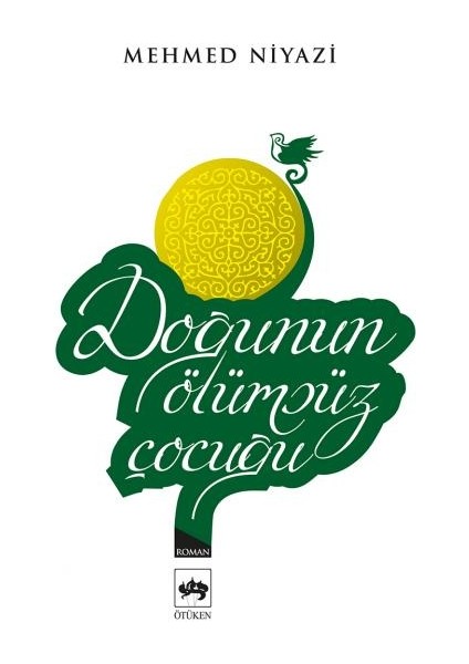 Doğunun Ölümsüz Çocuğu