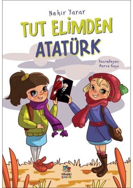 Tut Elimden Atatürk