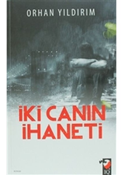 Iki Canın Ihaneti