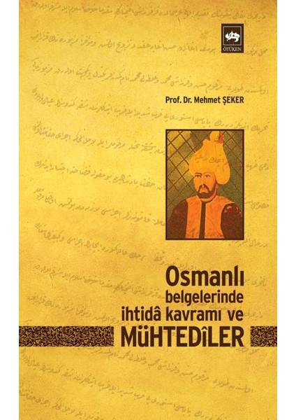 Osmanlı Belgelerinde Ihtida Kavramı ve Mühtediler