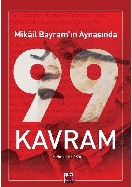 Mikâil Bayram’ın Aynasında 99 Kavram