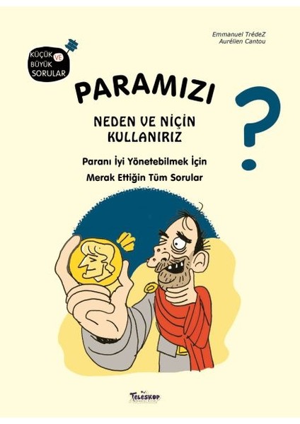 Paramızı Neden ve Niçin Kullanırız?