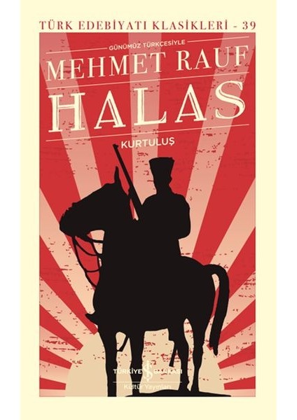 Halas - Kurtuluş - Türk Edebiyatı Klasikleri (Ciltli)