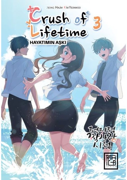 Crush Of Lifetime Hayatımın Aşkı 3