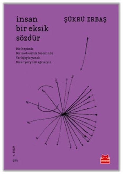 Insan Bir Eksik Sözdür