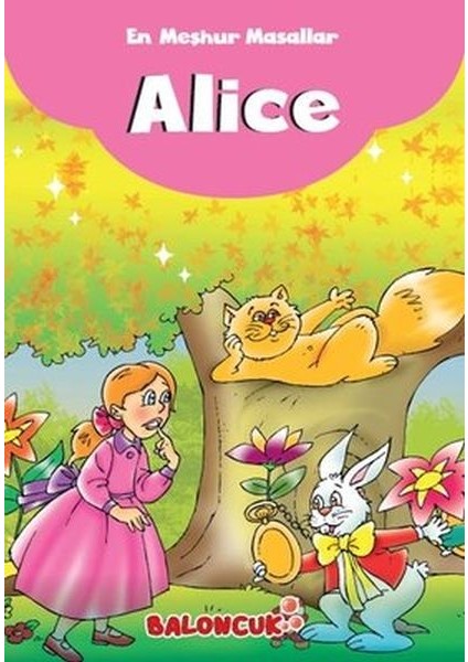 Çocuklar Için En Meşhur Masallar - Alice Harikalar Diyarında Hayal ve Odak Geliştirici Masallar