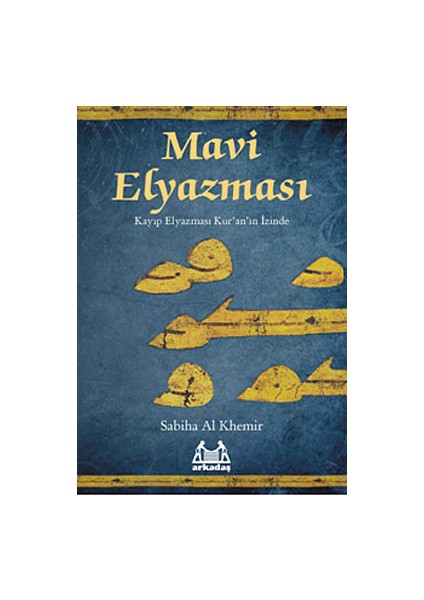 Mavi Elyazması Kayıp Elyazması Kur'an'ın Izinde