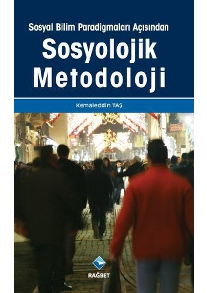Sosyal Bilim Paradigmaları Açısından Sosyolojik Metodoloji