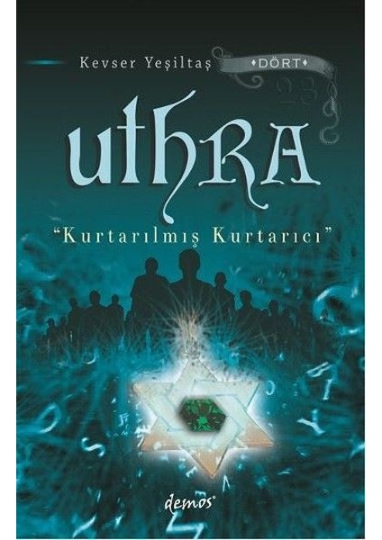 Uthra - Kurtarılmış Kurtarıcı