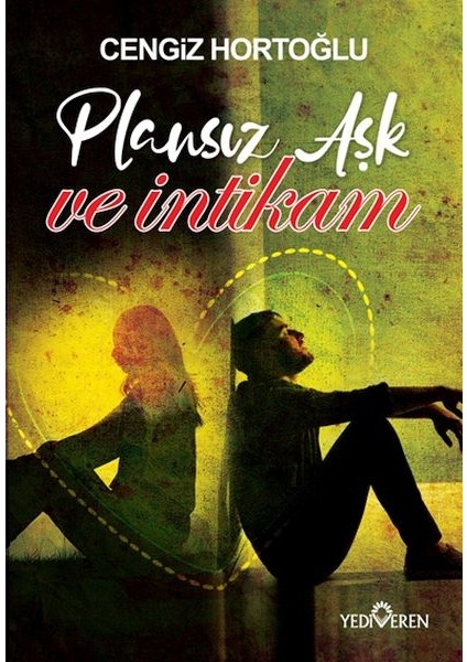 Plansız Aşk ve Intikam