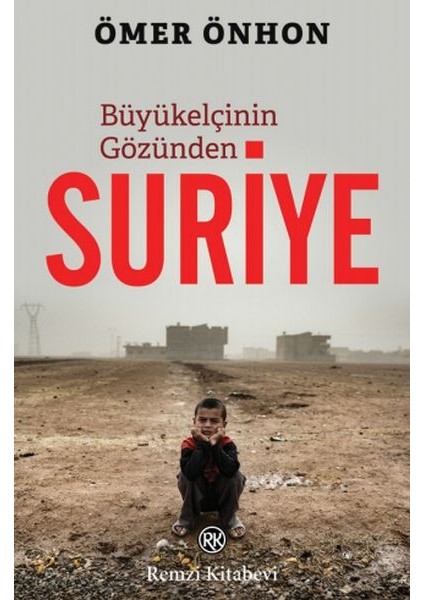 Büyükelçinin Gözünden Suriye