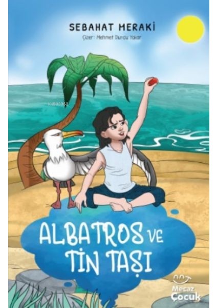 Albatros ve Tin Taşı