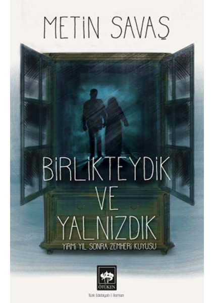 Birlikteydik ve Yalnızdık