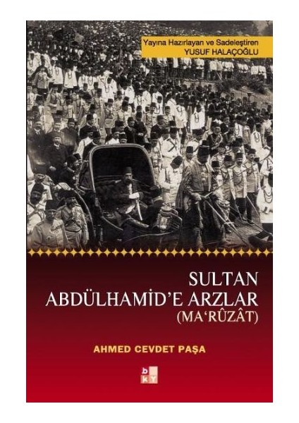 Sultan Abdülhamid'e Arzlar