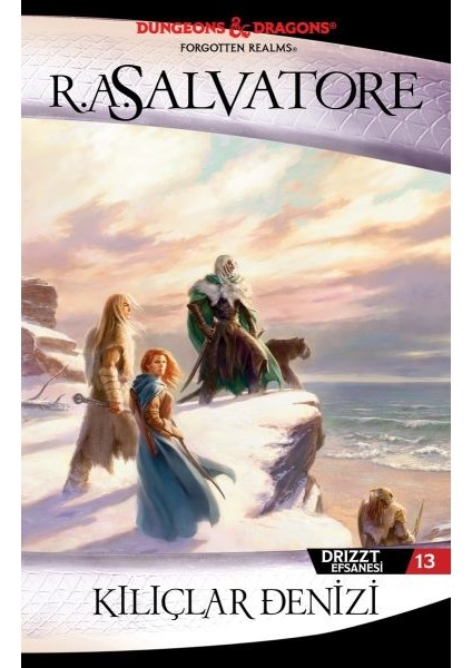 Kılıçlar Denizi - Drizzt Efsanesi 13. Kitap