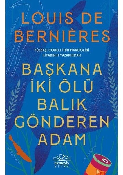 Başkana Iki Ölü Balık Gönderen Adam