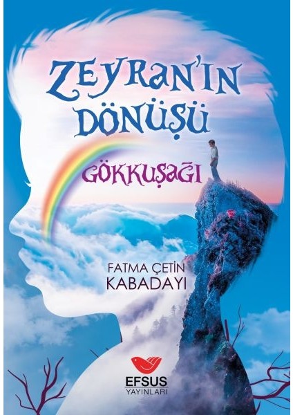 Zeyra'nın Dönüşü Gökkuşağı