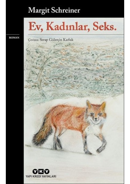 Ev, Kadınlar, Seks