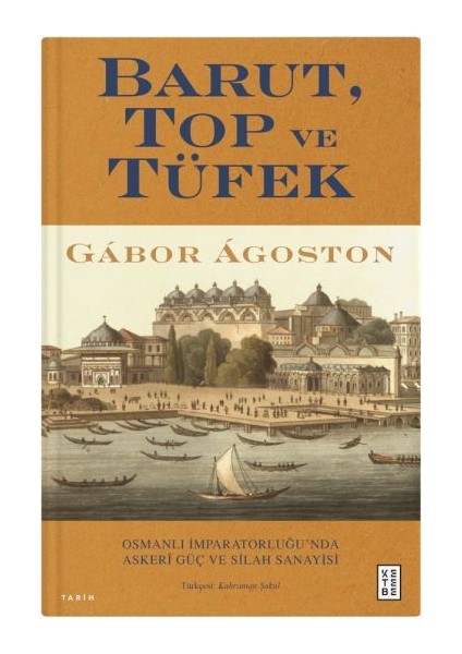 Barut, Top ve Tüfek