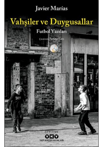 Vahşiler ve Duygusallar