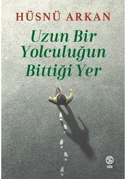 Uzun Bir Yolculuğun Bittiği Yer