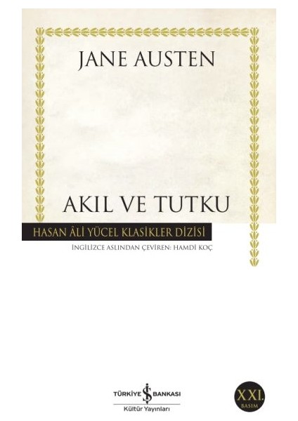 Akıl ve Tutku - Hasan Ali Yücel Klasikleri