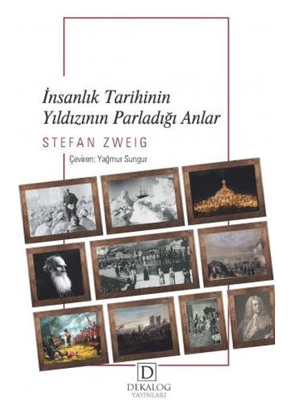 Insanlık Tarihinin Yıldızının Parladığı Anlar