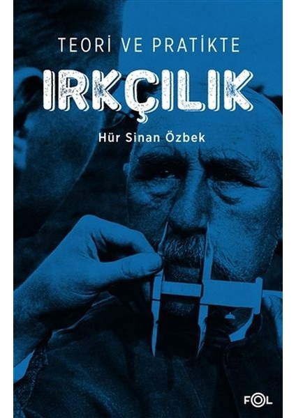 Teori ve Pratikte Irkçılık