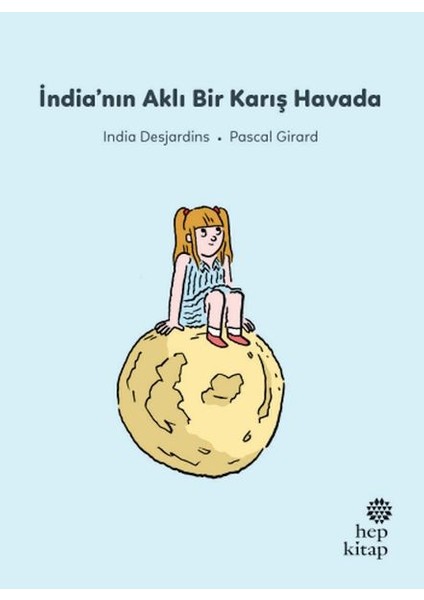 Ilk Okuma Hikâyeleri: India’nın Aklı Bir Karış Havada