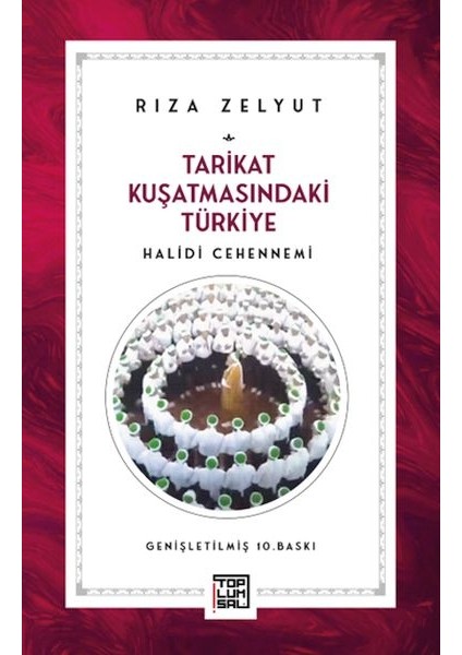 Tarikat Kuşatmasındaki Türkiye Halidi Cehennemi
