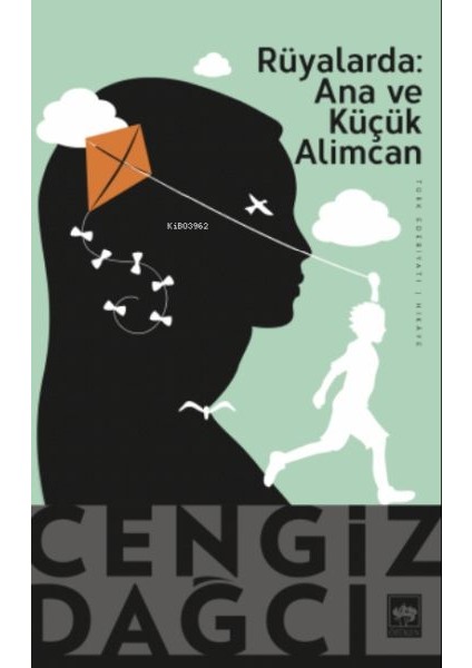 Rüyalarda Ana ve Küçük Alimcan (Bir Kırım Öyküsü)