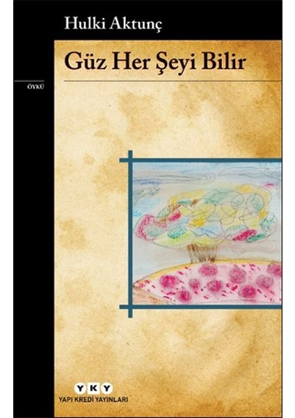 Güz Her Şeyi Bilir