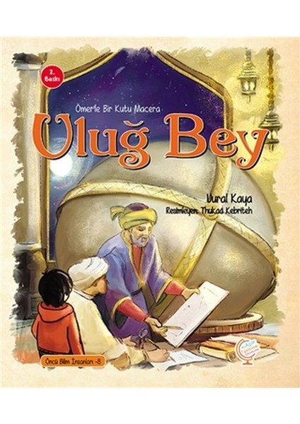 Ömer'le Bir Kutu Macera: Uluğ Bey