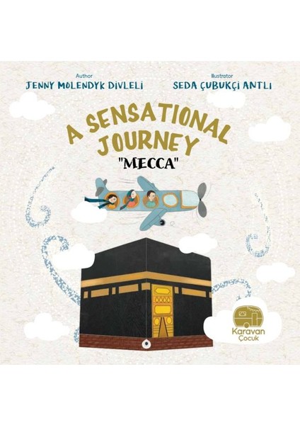 A Sensational Journey “mecca”