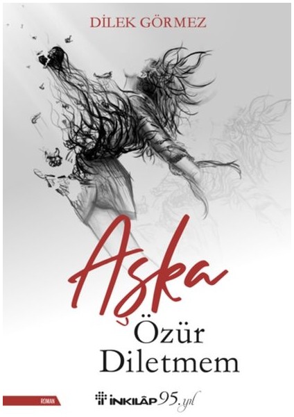 Aşka Özür Diletmem